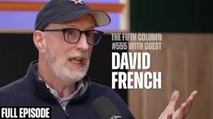 David French wearing a baseball cap and glasses. The Fifth Column podcast episode #555. 